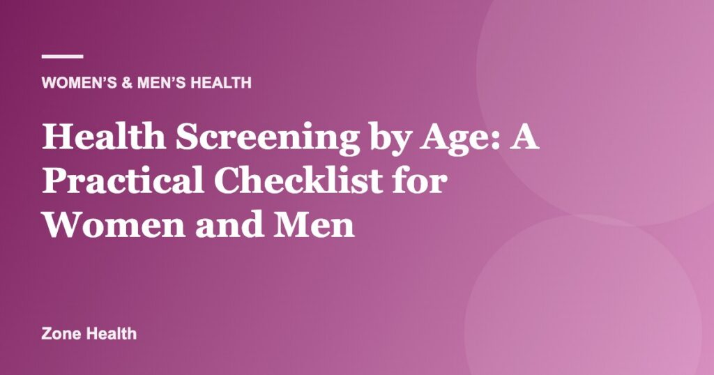 Health Screening by Age: A Practical Checklist for Women and Men